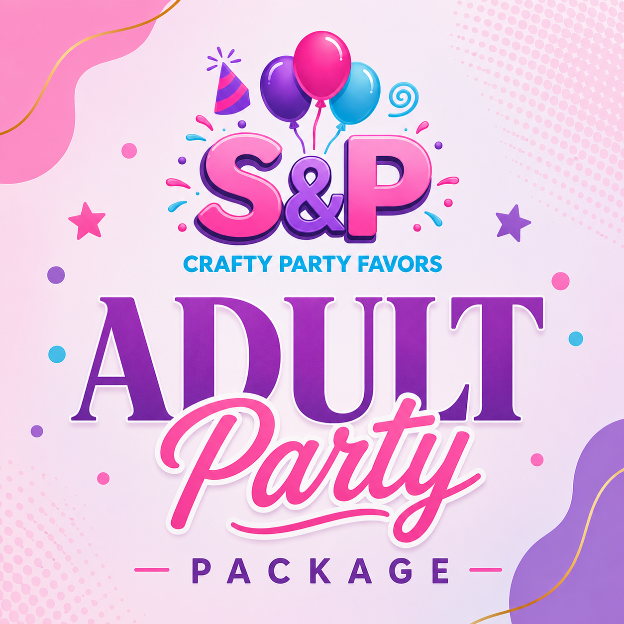 Adult Party Packages | S&P Crafty Party Favors