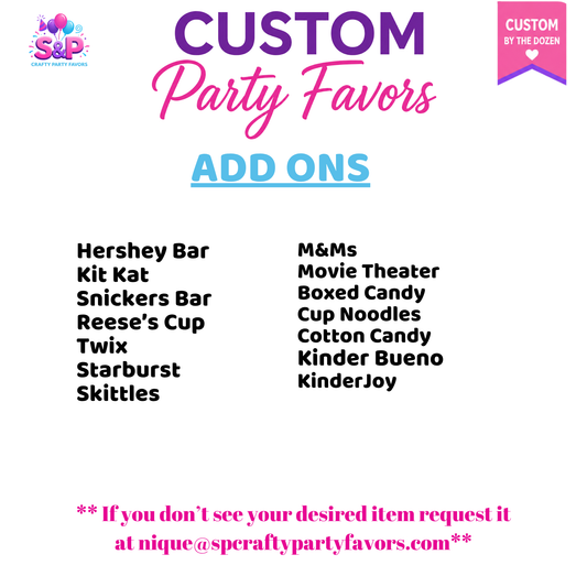 Custom Party Favor Add-Ons | Personalized Candy, Snacks & Treats by the Dozen)