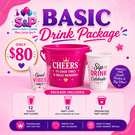 Basic Drink Package | Personalized Party Cups, Shot Glasses & Party Bucket